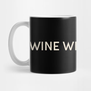 Wine Wednesday On This Day Perfect Day Mug